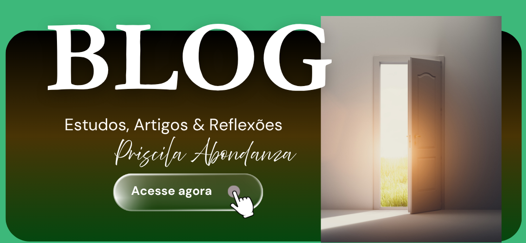 Blog Priscila Abondanza — Estudos, artigos e reflexões